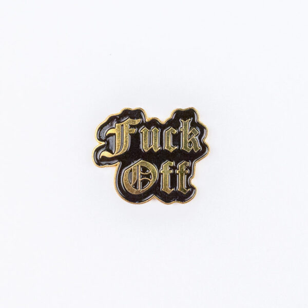 F^ck Off Black and Gold Pin